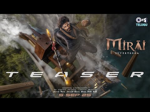Mirai Telugu Teaser | Teja Sajja | Manchu Manoj | Karthik Gattamneni | In Cinemas 5th September 2025 — Mirai