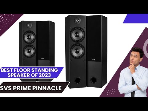 SVS Prime Pinnacle 2024 -best Floor Standing Speaker full review 2024