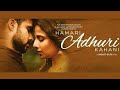 Hamari Aduri Kahani Full Movie Love Story And Super Hite