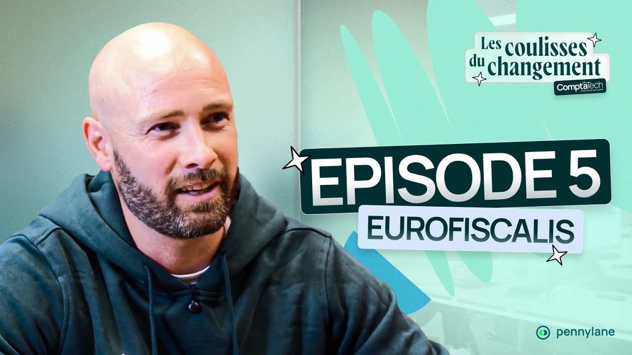 La force de l'hyper-spécialisation : la stratégie d'Eurofiscalis - Les coulisses du changement