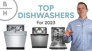Top 3 Dishwashers for 2023