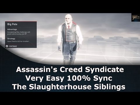 Assassin's Creed Syndicate Very Easy 100% Sync The Slaughterhouse Siblings
