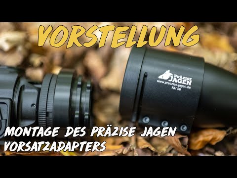 Vorstellung - Präzise Jagen Vorsatzadapter montieren