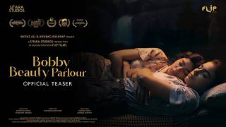 Bobby Beauty Parlour Official Teaser | Imtiaz Ali & Anurag Kashyap | Shashwat Dwivedi| Short Film
