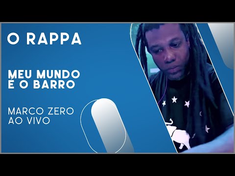 O Rappa - Meu Mundo é o barro (Marco Zero Ao Vivo)