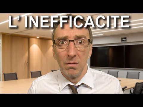 Ca suffit - L'inefficacité au travail