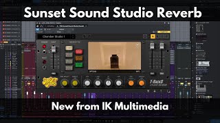 Video thumbnail for Sunset Sound Studio Reverb | New from IK Multimedia | Hear It In Action by Green Light Sound