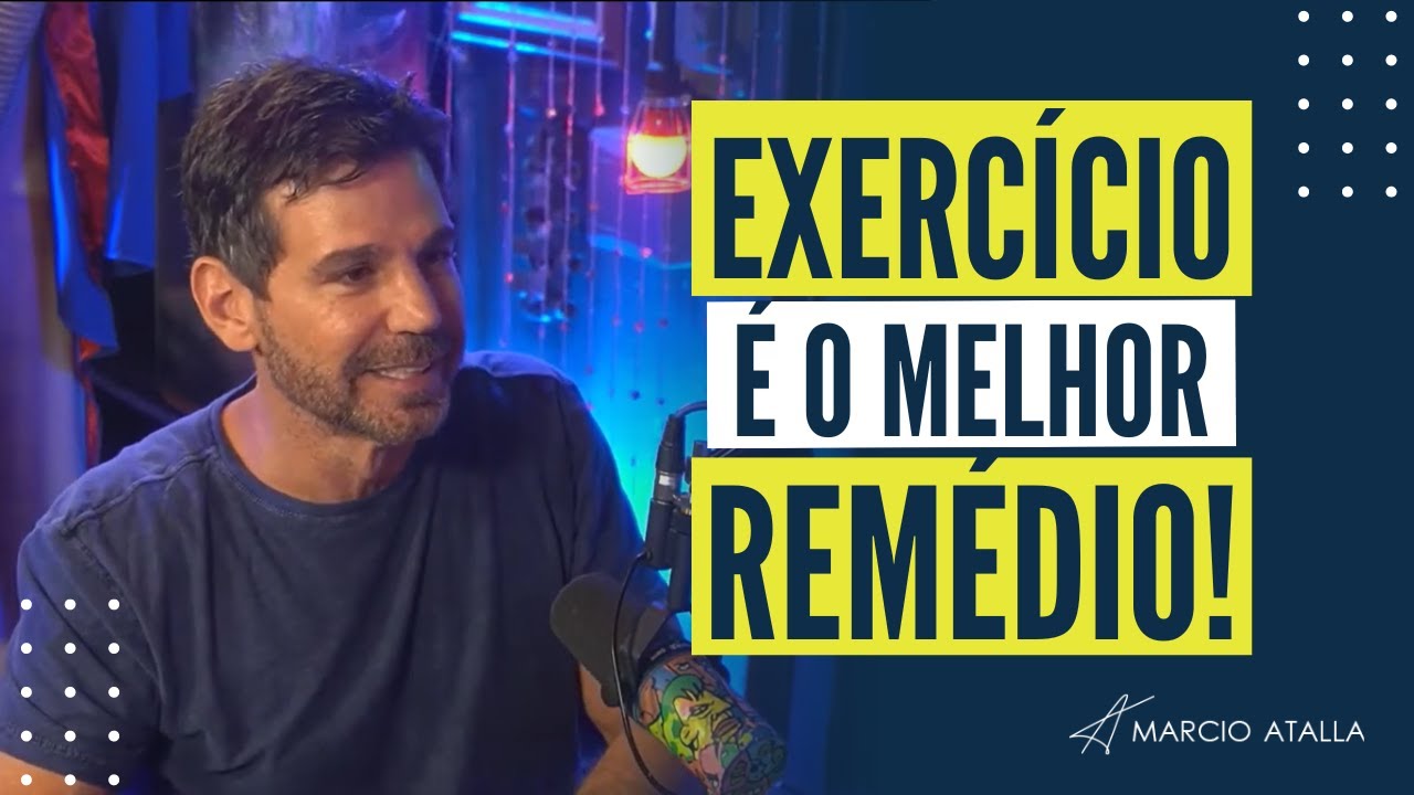 Por que a ATIVIDADE FÍSICA faz bem à saúde? | MARCIO ATALLA