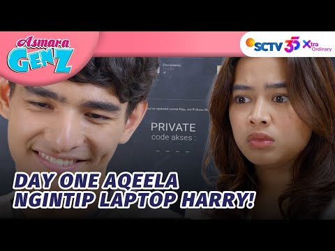 Kesempatan! Aqeela Jalani Misi "Ngintip" Laptop Harry | Asmara Gen Z - Episode 222