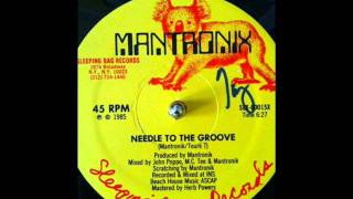 Mantronix - Needle to the Groove (1985, Sleeping Bag)
