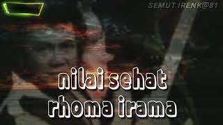 Download lagu NILAI SEHAT .RHOMA IRAMA [ lirik ] mp3
