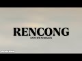 RENCONG - DATO' SITI NURHALIZA (LIRIK)