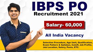 IBPS PO Recruitment 2021 | 4,135 Posts | Salary- 60,000 | Full Details