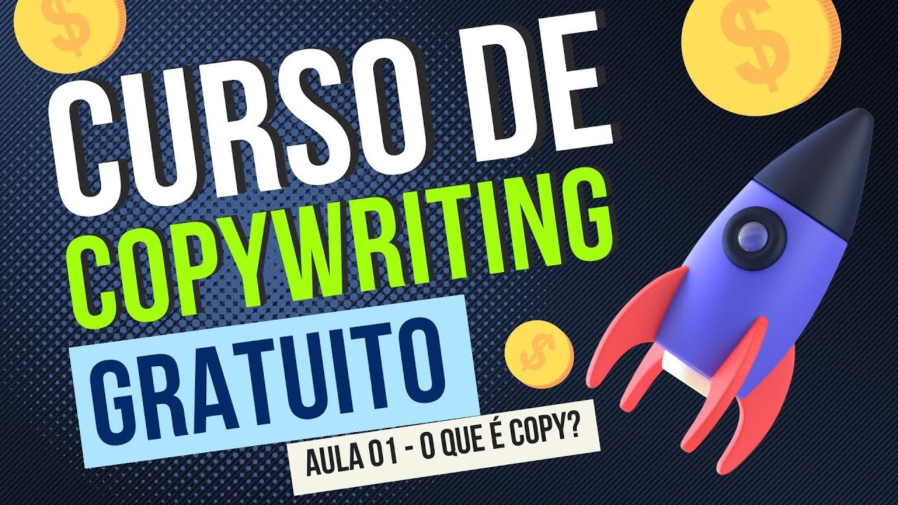 Curso de Copywriting Básico - Aula 1: O que é Copy?