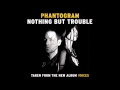 Phantogram 'Nothing But Trouble' [Official Audio ...