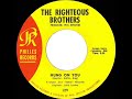 1965 HITS ARCHIVE: Hung On You - Righteous Brothers