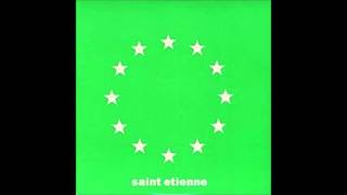 Saint Etienne - Kiss and make up