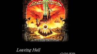 Leaving hell / GAMMA RAY (COVER)