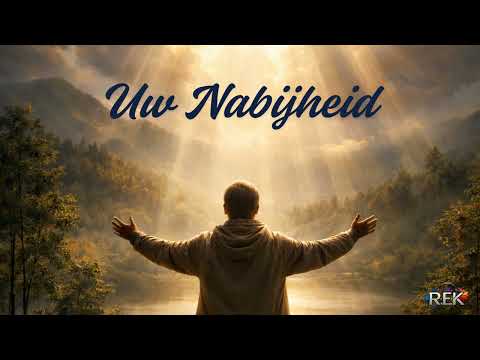 Uw Nabijheid - R.E.K