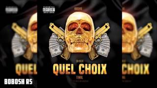 Timal - Quel choix (EXCLU)
