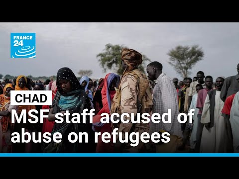 Sudanese refugees abused and exploited by MSF staff in Chad, says report