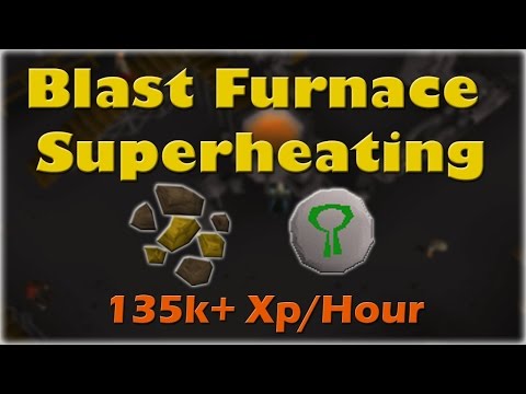 Blast Furnace Superheating Guide - 135k+ Smithing Exp/Hour