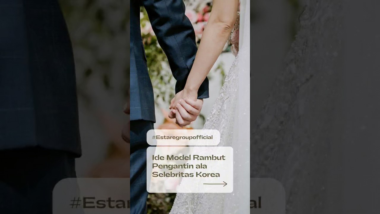 Cek ide model rambut ala seleb dari Negeri Ginseng ✨ #wedding #estare #shorts