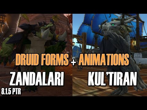 🦕Zandalari & Kul'Tiran👙 NEW Druid Forms !! [BFA 8.1.5]