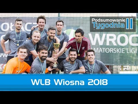 WLB: Wiosna 2018 - tydzień 11.