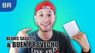 What Does "BEAVIS SACATTA & BUEN PROVECHO" Mean?