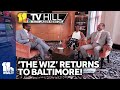 11 TV Hill Directors Of The Wiz On The Show S History
