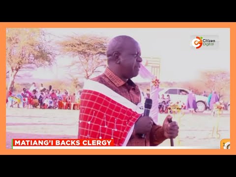 Matiang’i defends clergy’s critique of leadership