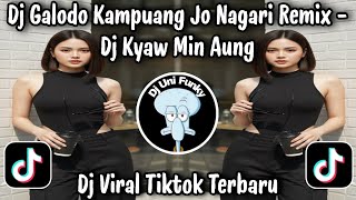Download lagu DJ GALODO KAMPUANG JO NAGARI REMIX - DJ KYAW MIN AUNG VIRAL TIKTOK TERBARU 2026 YANG PALING CANDU  mp3
