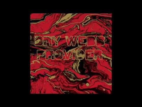 Bry Webb - Provider [Full Album]