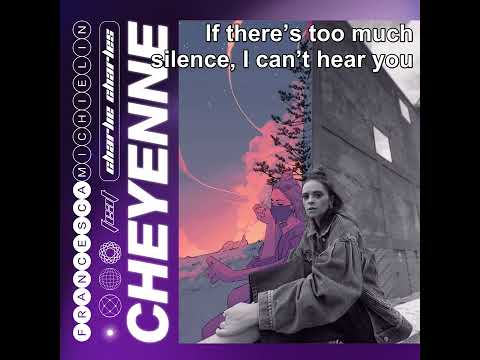 Francesca Michielin, Charlie Charles - CHEYENNE (English Lyrics)