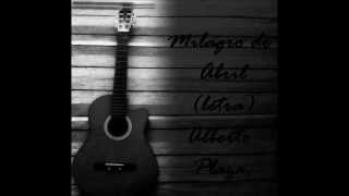 Alberto PLaza - Milagro de abril (letra)