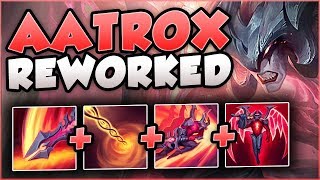 DID RIOT GO TOO FAR?? NEW REWORKED AATROX IS ACTUALLY LEGIT! AATROX TOP GAMEPLAY! League of Legends