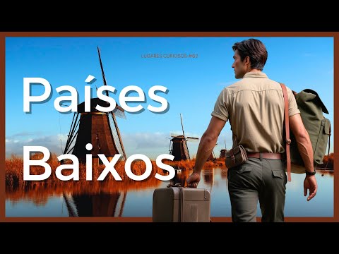 🌷PAÍSES BAIXOS (HOLANDA) - TOP 10 CURIOSIDADES SOBRE A HOLANDA