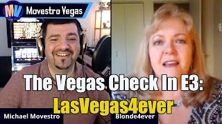 The Vegas Check In (E3): LasVegas4ever