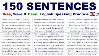 Was, Were & Been: 150 English Sentences for Daily Use | English Speaking Practice