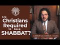 Are Christians Required To Keep The Saturday Sabbath