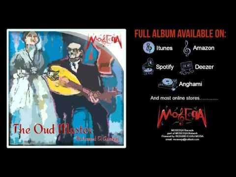 Rak El Habib - Mohamed El Asabgy - The Oud Master Album