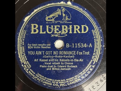 1942 Art Kassel - You Ain't Got No Romance