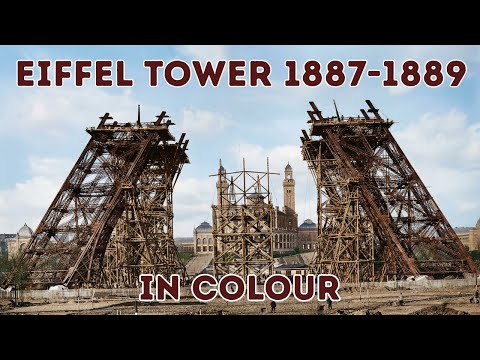 Eiffel Tower Construction – In Colour (1887–1889)