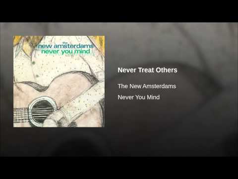 Video thumbnail for Never Treat Others