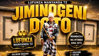 JIMINOGENI DOTO UJUMBE WA JANE 2026 BY MSAMBAZAJI LUFUNZA MANYANDA 