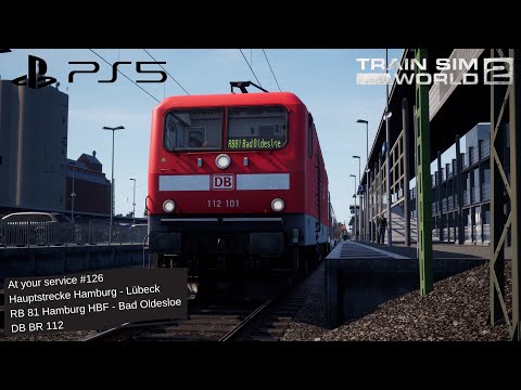 TSW2 PS5 At Your Service #126: Hauptstrecke Hamburg - Lübeck, RB81 Hamburg HBF - Bad Oldesloe