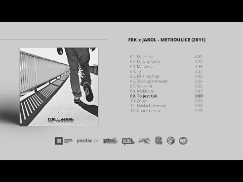 09. FRK x Jabol - To Jest Tak (2011)