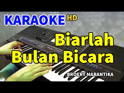 BIARLAH BULAN BICARA - Broery Marantika | KARAOKE HD