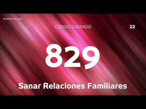 Codigo Sagrado 829 | Sanar relaciones familiares